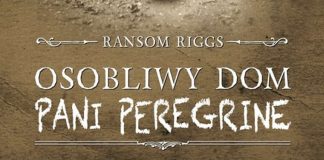 Recenzja książki Osobliwy dom pani Peregrine