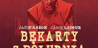 Gdy przeszłość pozostawia szramy, czyli recenzja komiksu Bękarty z Południa Tom 2 / Southern Bastards Volume 2