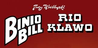 WIĘCEJ POLSKIEGO LUCKY LUKE’A recenzja komiksu Binio Bill: Rio Klawo