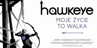 Strzał w dziesiątkę – recenzja komiksu Hawkeye tom 1 – Moje życie to walka