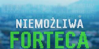 PIĘKNA POCZTÓWKA Z LAT 80. recenzja książki Niemożliwa forteca