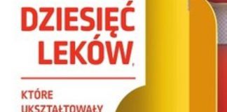 Recenzja książki Dziesięć leków, które ukształtowały medycynę