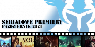 SERIALOWE PREMIERY – PAŹDZIERNIK 2021