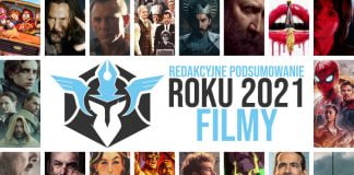 Redakcyjne podsumowanie roku 2021 – FILMY