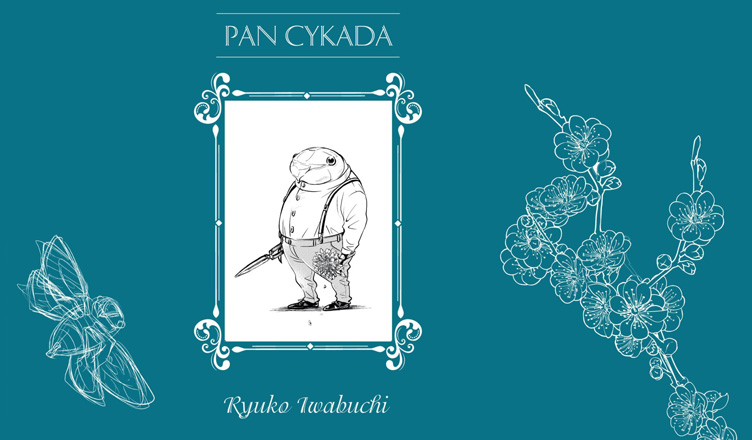 Pan Cykada - Ryuko Iwabuchi. Obwoluta mangi z Panem Cykadą w okienku ozdobionym ornamentami.