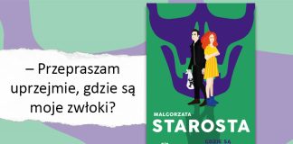 „Zwłoki nigdy nie są zbędne”. Recenzja książki Gdzie są moje zwłoki?