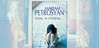 Uzależniająca. Recenzja książki Dom, w którym…