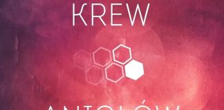 Bo ten świat stał się nie do wytrzymania. Recenzja książki Krew aniołów