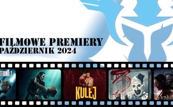FILMOWE PREMIERY – PAŹDZIERNIK 2024
